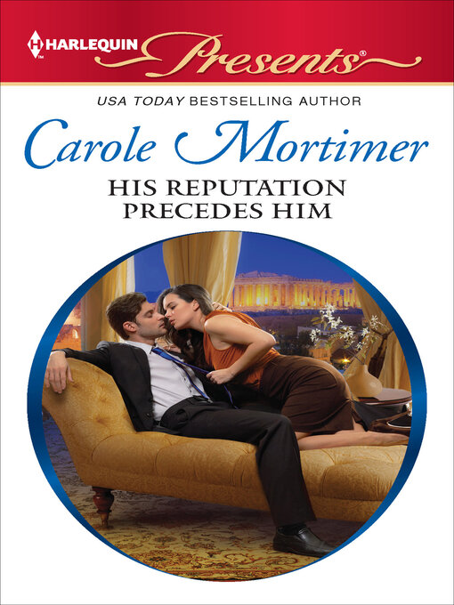 Title details for His Reputation Precedes Him by Carole Mortimer - Available